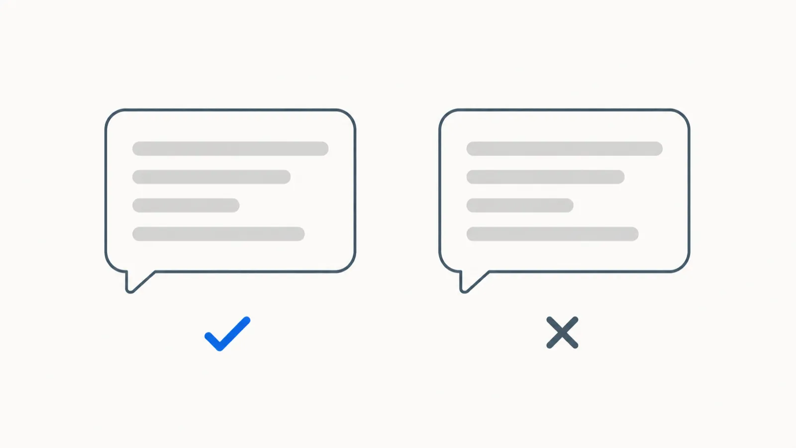 Two chat message bubbles side by side, identical in shape, size and layout, with a blue tick under the left one and a gray cross under the right one